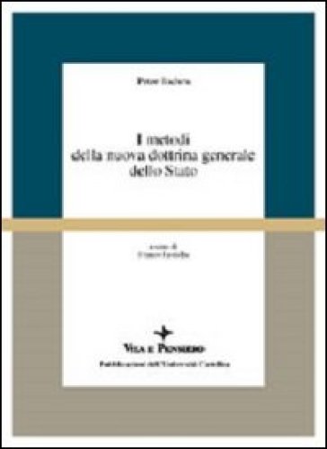 I metodi della nuova dottrina generale dello Stato - Peter Badura