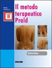 Il metodo terapeurico PRALD. Con DVD