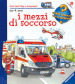 I mezzi di soccorso. Ediz. a colori