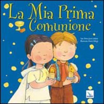 La mia prima comunione. Ediz. illustrata - Berta Garcia Sabatés