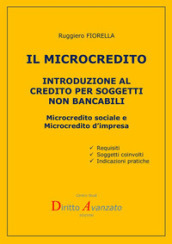 Il microcredito. Introduzione al credito per soggetti non bancabili