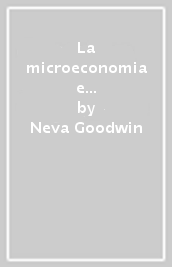 La microeconomia e il suo contesto. Con Contenuto digitale (fornito elettronicamente)