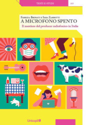 A microfono spento. Il mestiere del producer radiofonico in Italia