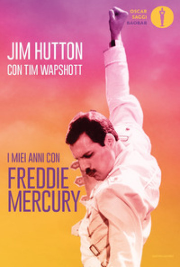 I miei anni con Freddie Mercury - Jim Hutton - Tim Wapshott