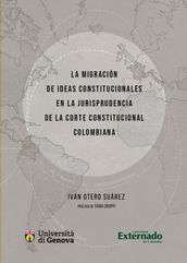 La migración de ideas constitucionales en la jurisprudencia de la corte constitucional colombiana