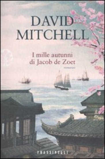 I mille autunni di Jacob de Zoet - David Mitchell