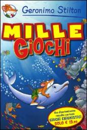 Il mille giochi. Ediz. illustrata