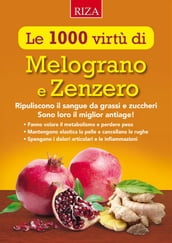 Le mille virtù di Melograno e Zenzero