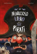 Il minaccioso libro dei pirati. Ediz. a colori