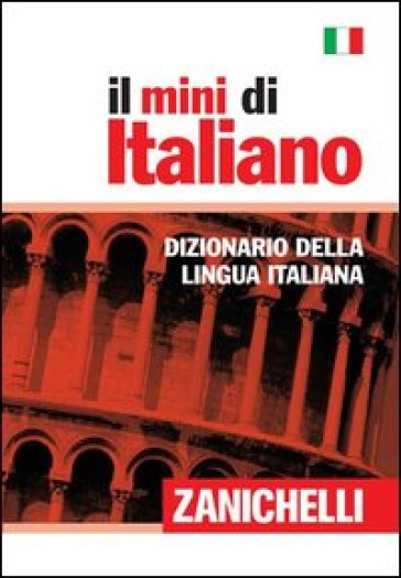 Il mini di italiano. Dizionario della lingua italiana