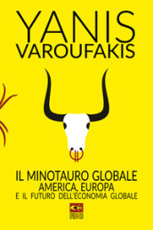 Il minotauro globale. L