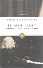 Il mio Liszt. Considerazioni di un interprete