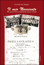 Il mio Novecento. Un maestro barese ostinatamente giovane racconta