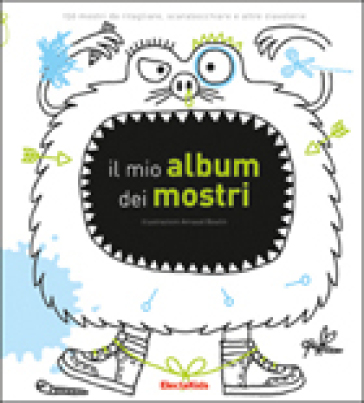 Il mio album dei mostri. Ediz. illustrata - Arnaud Boutin