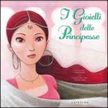 Il mio cofanetto con i magici gioielli delle principesse. Con gadget - Christine Pompéi - Christelle Huet-Gomez