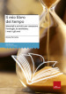 Il mio libro del tempo. Materiali e attività per conoscere l orologio, la settimana, i mesi e gli anni