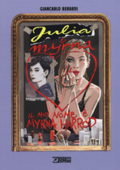 Il mio nome è Myrna Harrod. Julia & Myrna