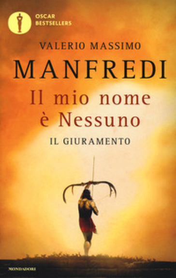 Il mio nome è Nessuno. 1: Il giuramento - Valerio Massimo Manfredi