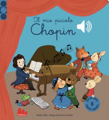 Il mio piccolo Chopin. Libro sonoro. Ediz. a colori - Emilie COLLET