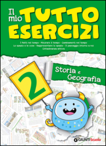 Il mio tutto esercizi storia e geografia. Per la Scuola elementare. 2.