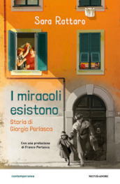 I miracoli esistono. Storia di Giorgio Perlasca