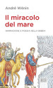 Il miracolo del mare. Narrazione e poesia nella Bibbia