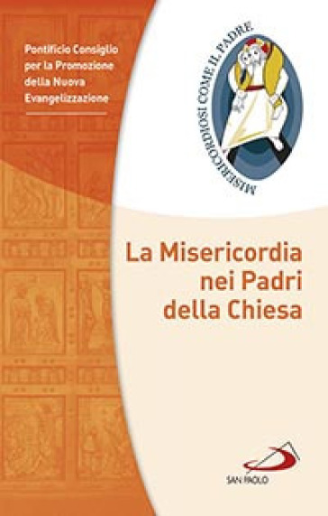 La misericordia nei Padri della Chiesa