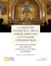 La missione ecumenica delle Chiese Orientali Cattoliche d Europa oggi. Atti dell incontro dei Vescovi Orientali Cattolici in Europa. Roma, 12-14 settembre 2019