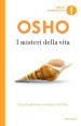 I misteri della vita. Un introduzione alla visione di Osho