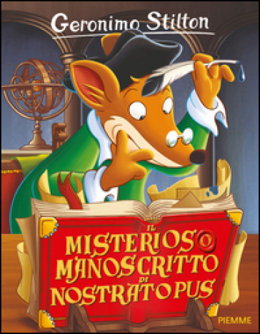 Il misterioso manoscritto di Nostratopus - Geronimo Stilton