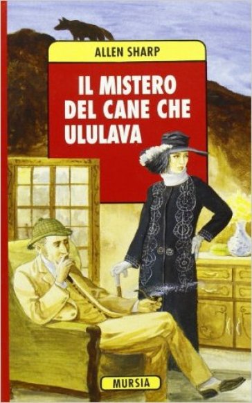 Il mistero del cane che ululava - Allen Sharp