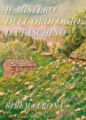 Il mistero dell orologio da taschino