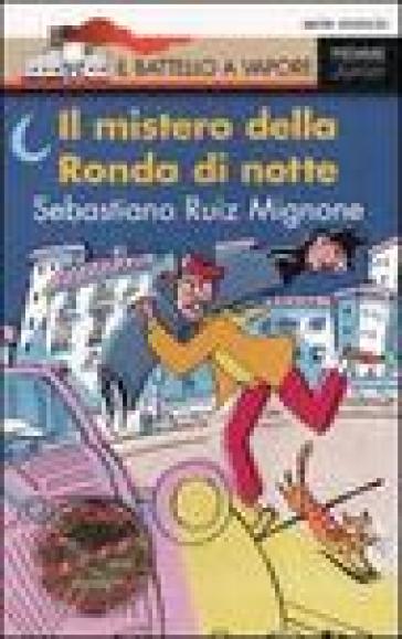Il mistero della Ronda di notte - Sebastiano Ruiz Mignone