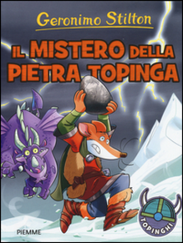 Il mistero della pietra topinga. - Geronimo Stilton