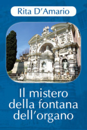 Il mistero della fontana dell organo