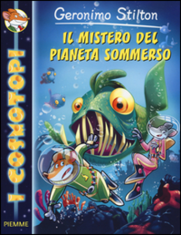 Il mistero del pianeta sommerso. Ediz. illustrata - Geronimo Stilton