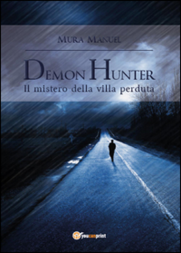 Il mistero della villa perduta. Demon Hunter - Manuel Mura