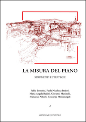 La misura del piano. 2: Strumenti e strategie - Fabio Bronzini - Maria Angela Bedini - Paola Nicoletta Imbesi