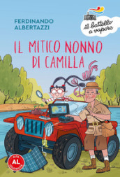 Il mitico nonno di Camilla. Ediz. a colori