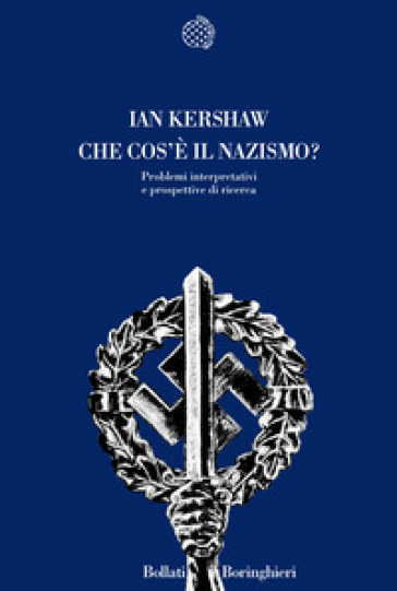 Il «mito di Hitler». Immagine e realtà nel Terzo Reich - Ian Kershaw