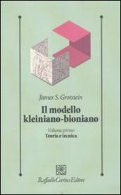 Il modello kleiniano-bioniano. 1: Teoria e tecnica