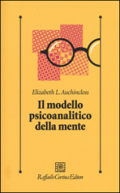 Il modello psicoanalitico della mente