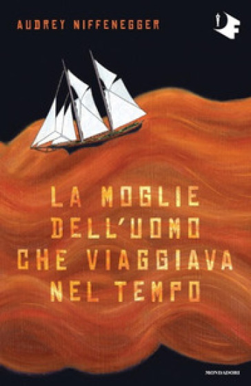 La moglie dell'uomo che viaggiava nel tempo - Audrey Niffenegger