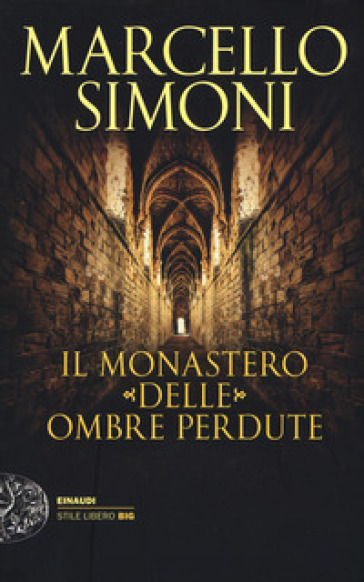 Il monastero delle ombre perdute - Marcello Simoni