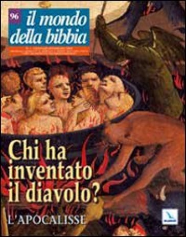 Il mondo della Bibbia (2009). 1: Chi ha inventato il diavolo? L'Apocalisse