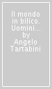 Il mondo in bilico. Uomini e scimmie: un destino comune