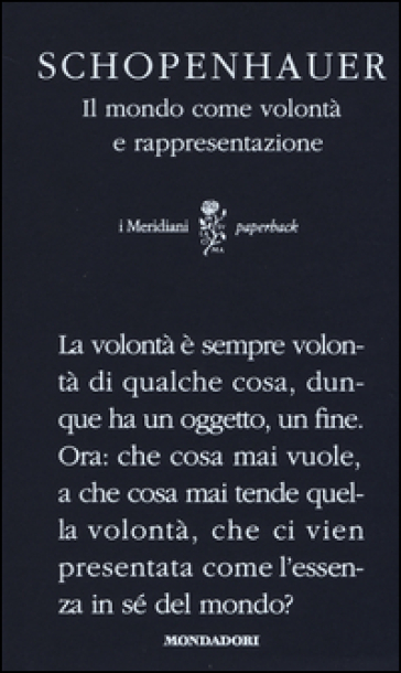 Il mondo come volontà e rappresentazione - Arthur Schopenhauer