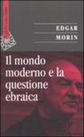 Il mondo moderno e la questione ebraica