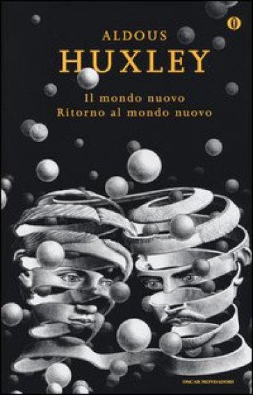 Il mondo nuovo. Ritorno al mondo nuovo - Aldous Huxley