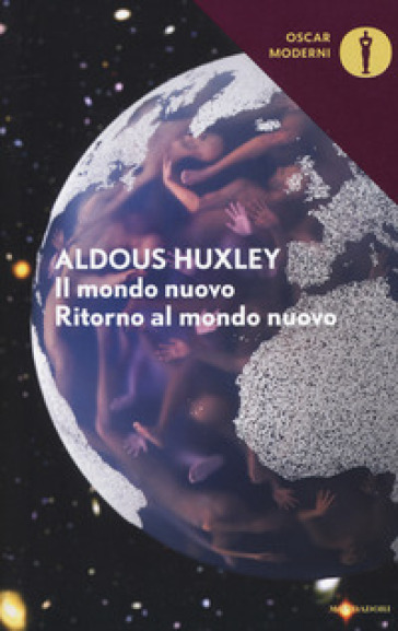 Il mondo nuovo-Ritorno al mondo nuovo - Aldous Huxley